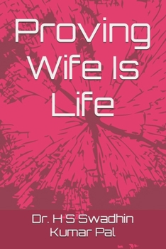 Proving Wife Is Life