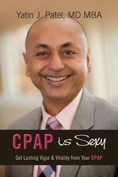 Paperback CPAP is Sexy: Get Lasting Vigor & Vitality from Your CPAP Book
