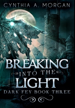 Breaking Into The Light: Large Print Hardcover Edition