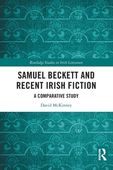 Paperback Samuel Beckett and Recent Irish Fiction: A Comparative Study Book