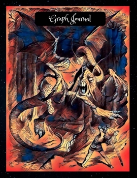 Dragon Graph Journal : 5x5 Engineering, Math, Science, Games, Designing, Adult. Vintage Fantasy Art Cover, Large Blank Graphic Paper Notebook, 8. 5 X 11, 150 Pages, Dragon Knight Softcover Book. (Vol.