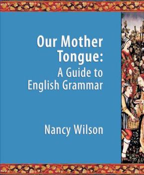 Paperback Our Mother Tongue: An Introductory Guide to English Grammar Book
