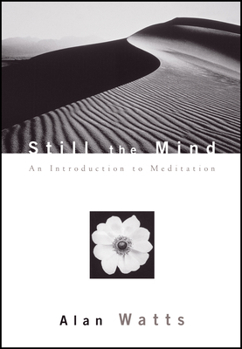 Paperback Still the Mind: An Introduction to Meditation Book