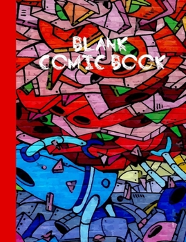 Blank Comic Book : Kids Blank Comic Drawing Notebook - Create Your Cartoon Superhero Sketching Paper Notepad - Various Template Story Guide Journal