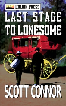 Paperback Last Stage to Lonesome Book