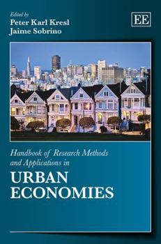 Hardcover Handbook of Research Methods and Applications in Urban Economies Book