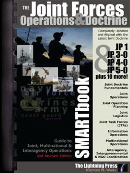 Plastic Comb Joint Forces Operations and Doctrine SMARTbook, 2nd Rev. Ed : Guide to Joint, Multinational and Interagency Operations Book