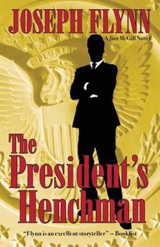 The President's Henchman - Book #1 of the Jim McGill