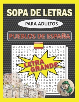 Paperback Sopa de Letras Para Adultos &#9474; Letra Grande: Pueblos de España [Spanish] Book
