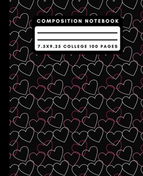Composition Notebook: Pink Hearts Composition Notebook College Ruled Paper Notebook Journal For Writing Teen Girl Blank Lined Workbook for Students For School Homework