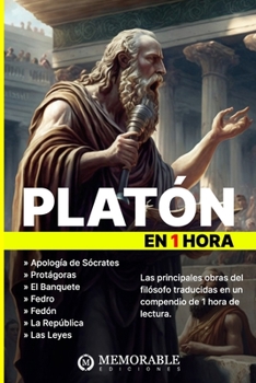 Paperback Platón en 1 hora: Las 7 obras más importantes de Platón en 1 hora [Spanish] Book
