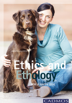 Paperback Ethics and Ethology: For a Happy Dog Book
