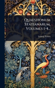 Hardcover Quaestionum Statianarum, Volumes 1-4... [Latin] Book