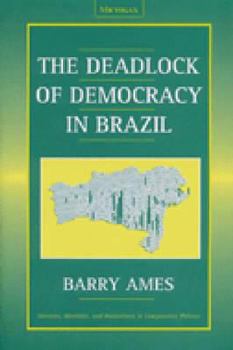 Paperback The Deadlock of Democracy in Brazil Book