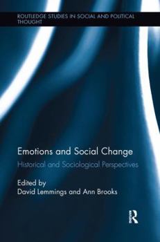 Paperback Emotions and Social Change: Historical and Sociological Perspectives Book