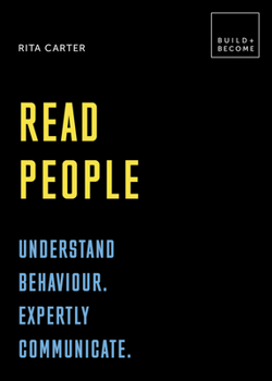 Hardcover Read People: Understand Behaviour. Expertly Communicate: 20 Thought-Provoking Lessons Book