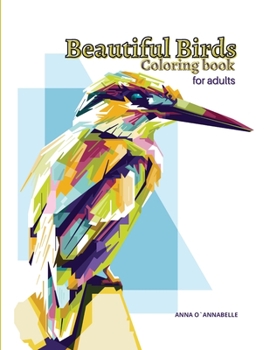 Paperback Beautiful Birds coloring book for adults [Large Print] Book