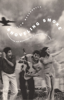Paperback Shoveling Smoke: Advertising and Globalization in Contemporary India Book