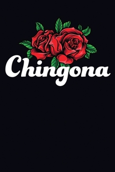 Chingona Journal: Notebook, Lined, 120 Pages, 6x9 Inches