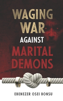 Paperback Waging War against marital Demons Book