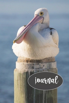 Pelican Journal: 100-page blank lined journal featuring a beautiful pelican