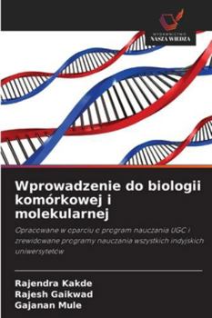 Wprowadzenie do biologii komórkowej i molekularnej