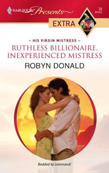 Mass Market Paperback Ruthless Billionaire, Inexperienced Mistress Book