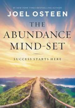 Hardcover The Abundance Mind-Set: Success Starts Here Book