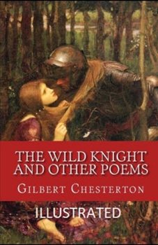 Paperback The Wild Knight and Other Poems Illustrated Book
