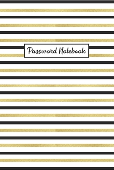 Paperback Password Notebook: Password Logbook, Alphabetized Password Manager for Internet Address, Username, Website Login and Email - Alphabetical Book