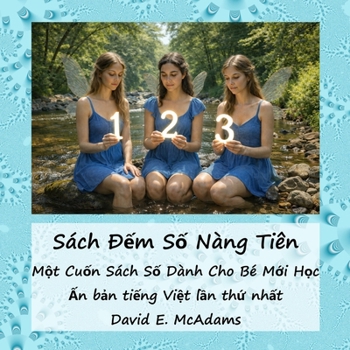Sách Ð?m S? Nàng Tiên: M?t Cu?n Sách S? Dành Cho Bé M?i H?c (Sách Toán Cho Tr? Em) (Vietnamese Edition)