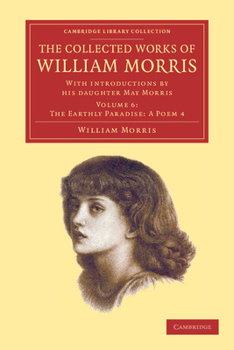 Paperback The Collected Works of William Morris: With Introductions by His Daughter May Morris Book