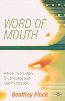 Paperback Word of Mouth: A New Introduction to Language and Communication Book