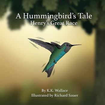 Paperback A Hummingbird's Tale: Henry's Great Race Book