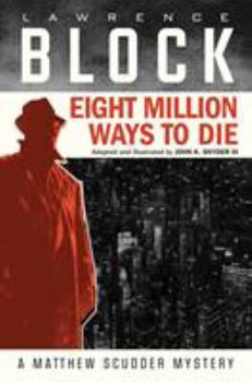 Hardcover Eight Million Ways to Die (Graphic Novel) Book