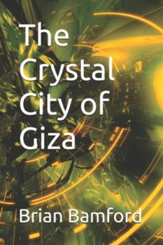 Paperback The Crystal City of Giza Book