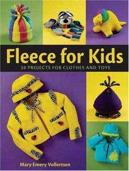 Paperback Fleece for Kids: 30 Projects for Clothes and Toys Book