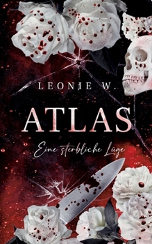 Paperback Atlas: Eine sterbliche Lüge [German] Book