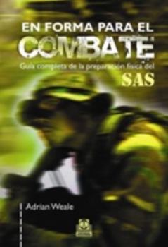 Paperback En forma para el combate. Guía completa de la preparación física del SAS (Bicolor) (Spanish Edition) [Spanish] Book
