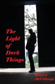 Paperback The Light of Dark Things Book