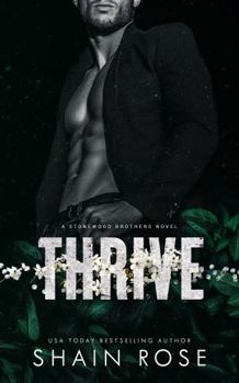 Thrive - Book #3 of the Stonewood Brothers