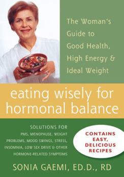 Paperback Eating Wisely for Hormonal Balance: The Woman's Guide to Good Health, High Energy, & Ideal Weight Book