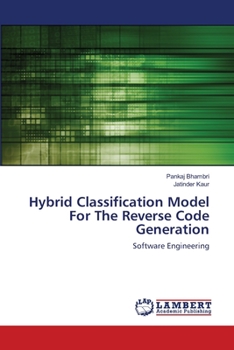 Paperback Hybrid Classification Model For The Reverse Code Generation Book