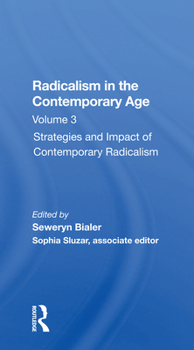Paperback Radicalism in the Contemporary Age, Volume 3: Strategies and Impact of Contemporary Radicalism Book