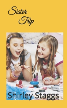 Sister Trip