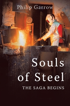 Paperback Souls of Steel: The Saga Begins Book