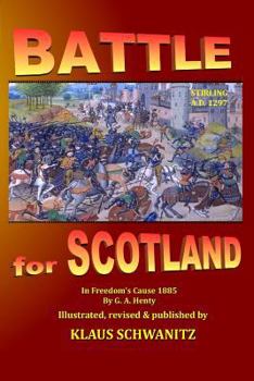 Paperback Battle for Scotland: In Freedom's cause Book