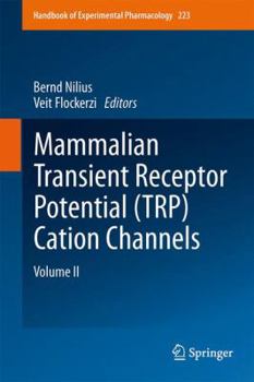 Hardcover Mammalian Transient Receptor Potential (Trp) Cation Channels: Volume II Book