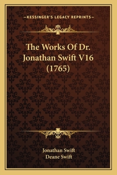 Paperback The Works Of Dr. Jonathan Swift V16 (1765) Book