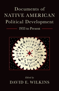 Hardcover Documents of Native American Political Development: 1933 to Present Book